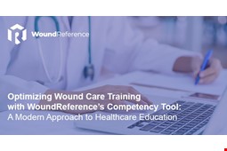 Optimizing Wound Care Training with WoundReference’s Competency Tool: A Modern Approach 